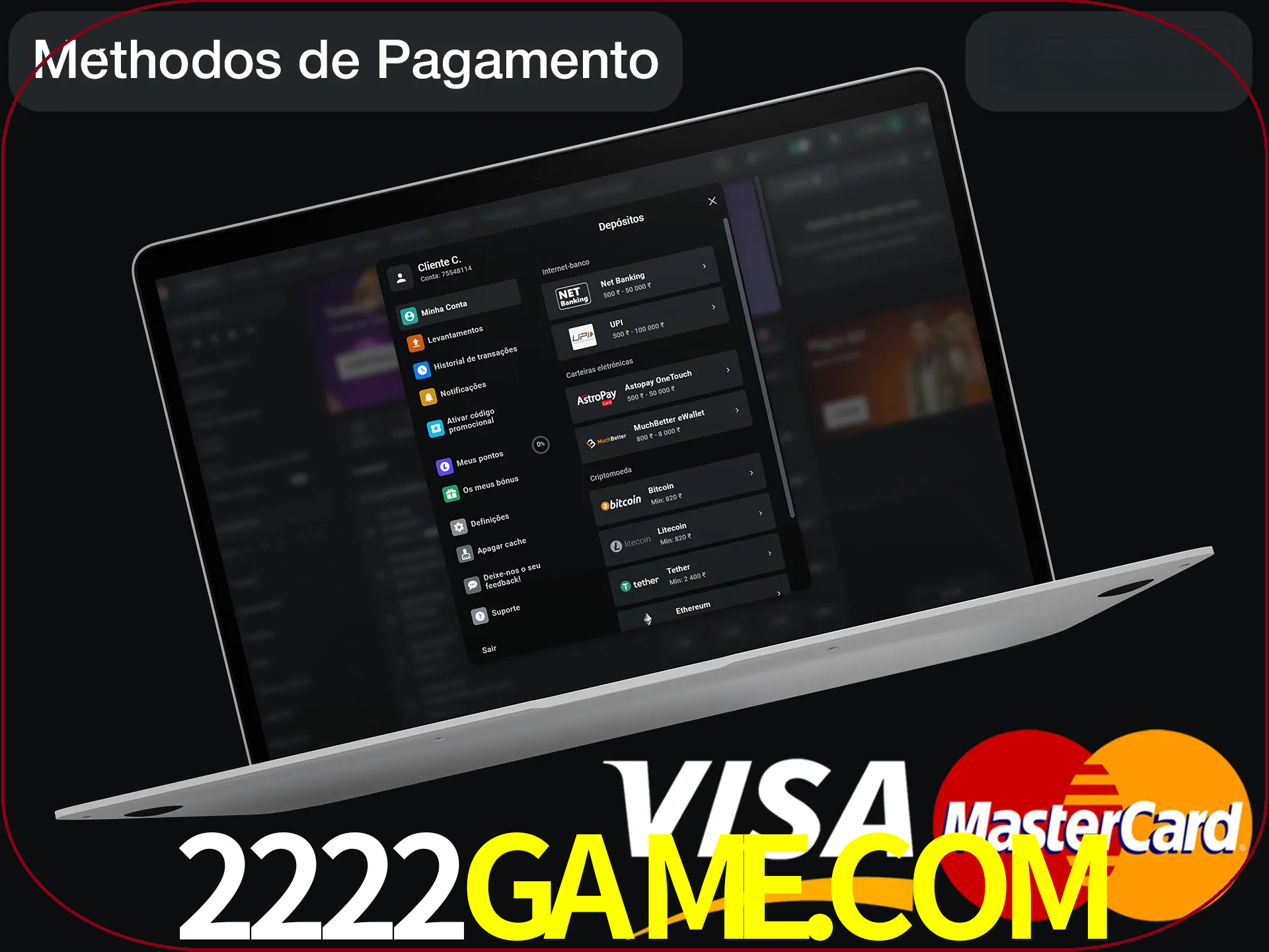 Use seu método de depósito preferido.